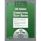 Life Science Computer Test Bank with CD-ROM (Prentice Hall Science Explorer)