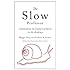 The Slow Professor: Challenging the Culture of Speed in the Academy