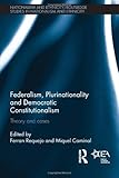 Federalism Plurinationality and Democratic Constitutionalism, , 0415690994