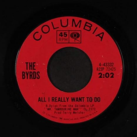 The Byrds 45 Rpm All I Really Want To Do I Ll Feel A Whole Lot Better Amazon Com Music amazon com
