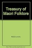 Front cover for the book Treasury of Maori Folklore by A. W. Reed