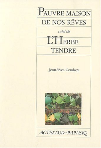 Pauvre maison de nos rêves