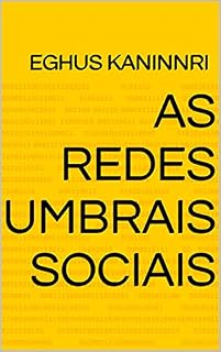 Livro AS REDES UMBRAIS SOCIAIS