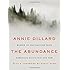 The Abundance: Narrative Essays Old and New