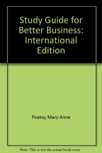 Study Guide for Better Business - Kendall Martin; Mary Anne S. Poatsy; Michael R. Solomon