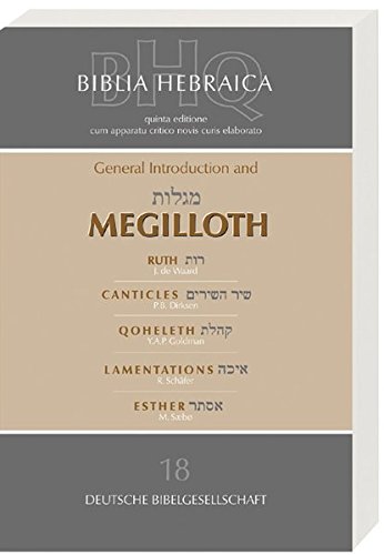 Biblia Hebraica Quinta: Megilloth: Ruth, Canticles, Qoheleth, Lamentations, Es (9783438052780)