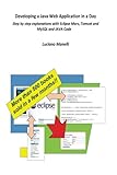 Developing a Java Web Application in a Day: Step by step explanations with Eclipse Mars, Tomcat and MySQL (Java Web Programming) (Volume 1)