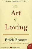 By Erich Fromm - The Art of Loving (15 Anv) (10/22/06)