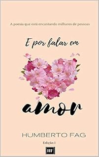 Livro E por falar em amor: Poesias para quem ama (Poesia-me Livro 1)