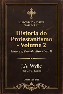 Livro História do Protestantismo Vol. 2 (História da Igreja Livro 3)