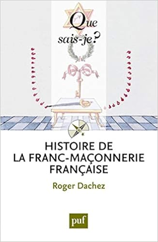 Amazon Fr Histoire De La Franc Maconnerie Francaise Dachez Roger Livres