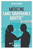 Médecine sans souffrance ajoutée by 