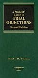 A Student's Guide to Trial Objections by