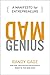 Mad Genius: A Manifesto for Entrepreneurs