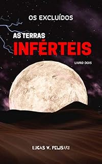 Livro As Terras Inférteis (Os Excluídos Livro 2)