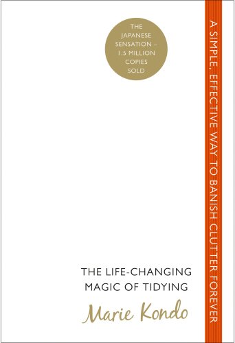 #66 — The Life-Changing Magic of Tidying: A simple, effective way to b…
