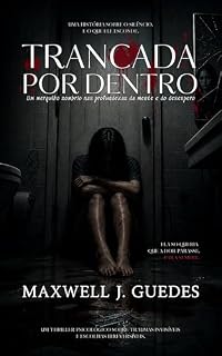 Livro Trancada por dentro: Um mergulho sombrio nas profundezas da mente e do desespero