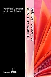 "L' ombre et la nuit" de Francis Giauque
