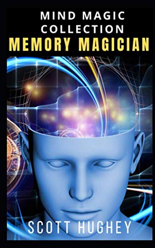 Memory Magician: Mind Magic Collection by Scott Hughey