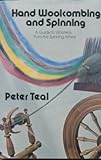 Hand woolcombing and spinning: A guide to worsteds from the spinning-wheel by 