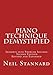 Piano Technique Demystified Second Edition Revised and Expanded: Insights into Problem Solving by Neil Stannard