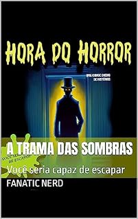 Livro A trama das Sombras: Você seria capaz de escapar