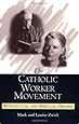 The Catholic Worker Movement: Intellectual and Spiritual Origins