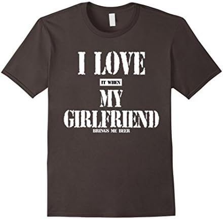Men's I LOVE it when MY GIRLFRIEND brings me beer, funny beer Tee Medium Asphalt