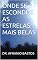 Livro ONDE SE ESCONDEM AS ESTRELAS MAIS BELAS