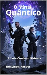 Livro O Vírus Quântico : A Luta Contra o Sistema
