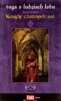 Saga o Ludziach Lodu. Tom 45. Ksiaze czarnych sal