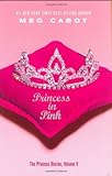 Princess in Pink (Princess Diaries, Vol. 5)