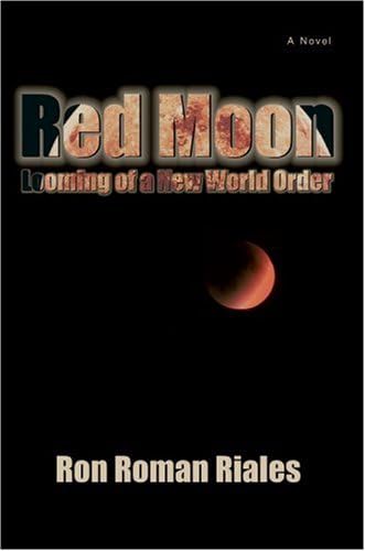 Red Moon: Looming of a New World Order Hardcover – 19 Sep 2007