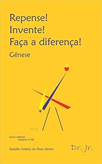 Livro Repense! Invente! Faça a diferença!: Gênese
