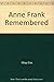 Anne Frank Remembered by 