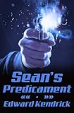 Sean's Predicament by Edward Kendrick
