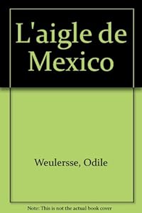 Couverture de L'aigle de Mexico