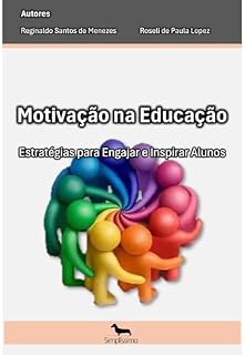 Livro Motivação na Educação: Estratégias para Engajar e Inspirar Alunos