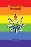 Cannabis Journal: Marijuana Strain Tracker and Review Logbook / Notebook / Diary - Gay Pride LGBTQ R by Ellie and Jack Journals