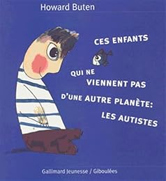 Ces enfants qui ne viennent pas d'une autre planète
