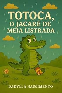 Livro Totoca, o Jacaré de Meia Listrada