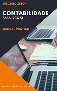 Livro Contabilidade para Igrejas - Manual Prático: Terceiro Setor