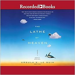 The Lathe Of Heaven Ursula K Le Guin 9781664453944 Amazon Com Books The Lathe Of Heaven Ursula K Le Guin 9781664453944 Amazon Com Books