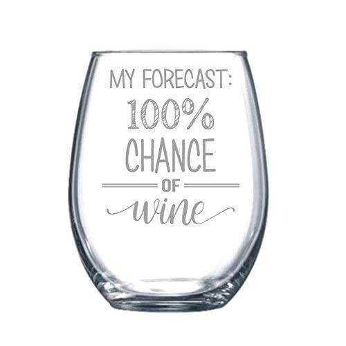 My Forecast 100 Chance of Wine Funny Gift Laser Etched