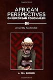 African Perspectives on European Colonialism