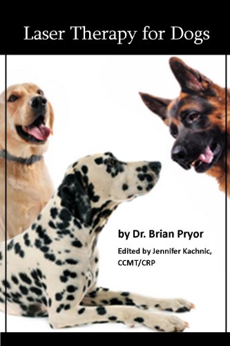 Laser Therapy for Dogs (Canine Wellness Book 3)