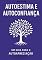Livro Autoconfiança Inabalável: 7 Pilares Científicos para Construir uma Autoestima Forte e se Livrar da Crítica Interna