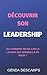 Découvrir son leadership: Ou comment réveiller le leader qui sommeille en nous ? (French Edition) by Descamps Genda