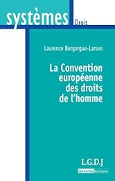 La  Convention européenne des droits de l'homme