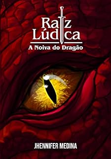 Livro Raiz Lúdica: A Noiva do Dragão